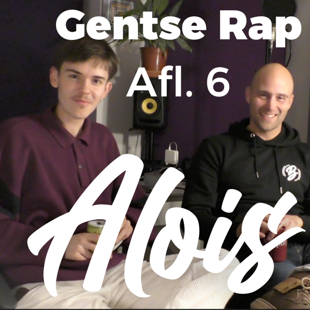 Alois - Gentse Rap Afl. 6