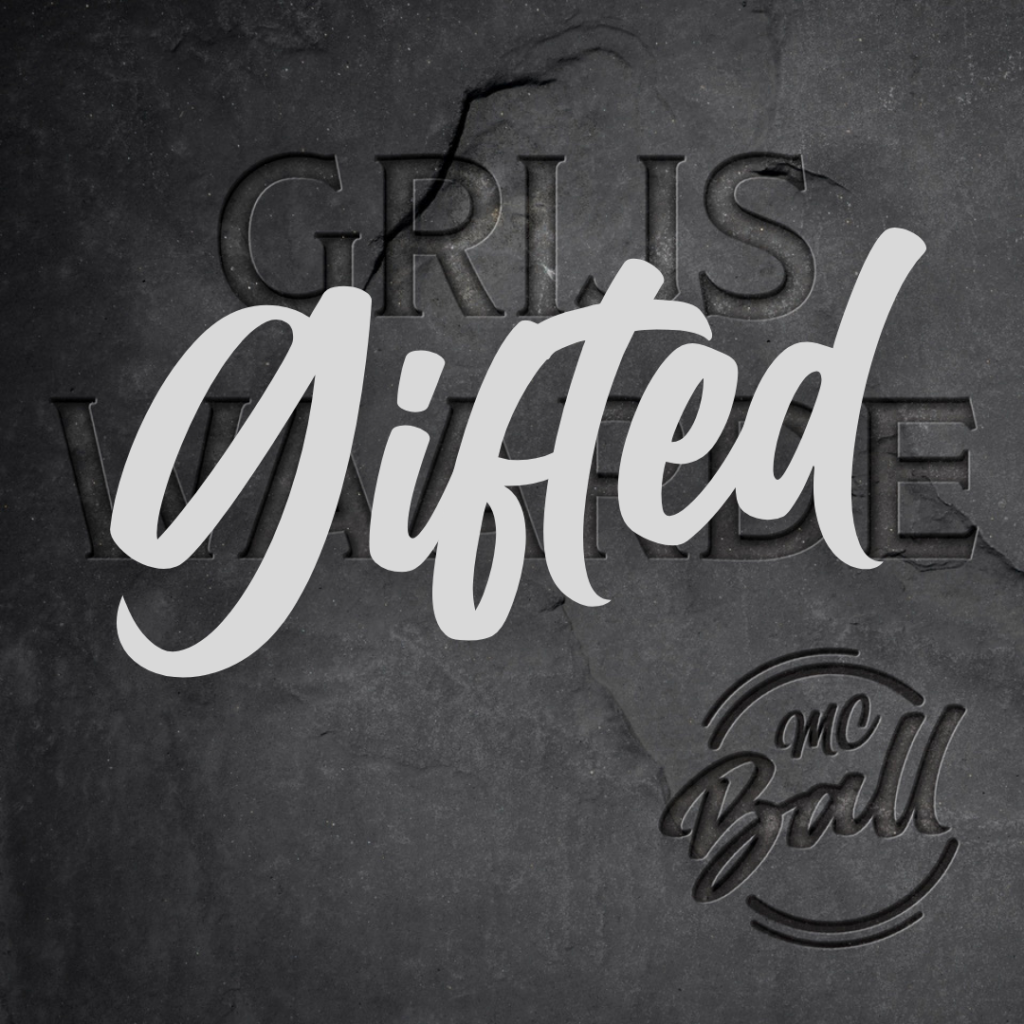 Gifted - Grijswaarde - MC Ball