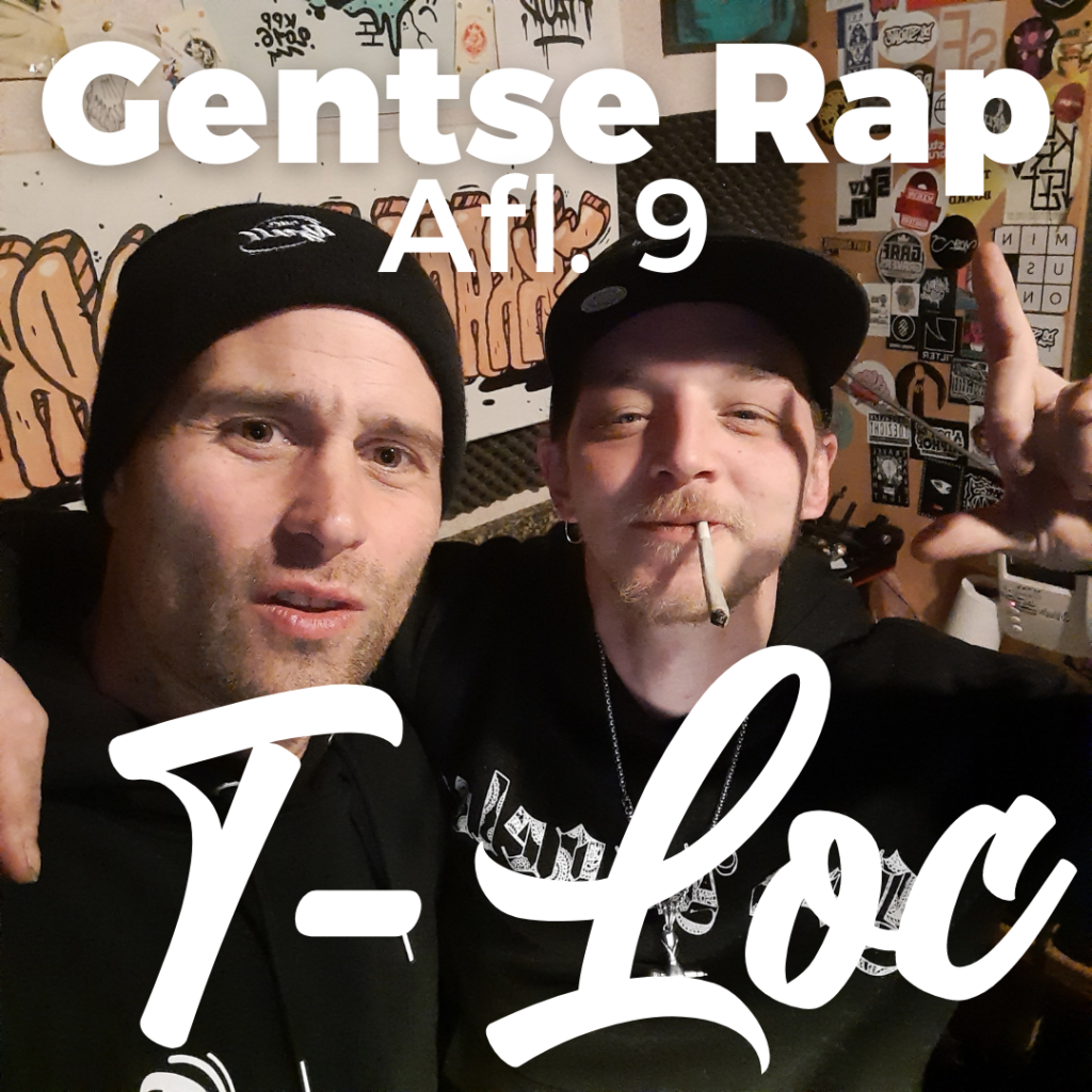 T-Loc - Gentse Rap Afl. 9